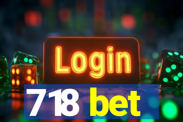 718 bet